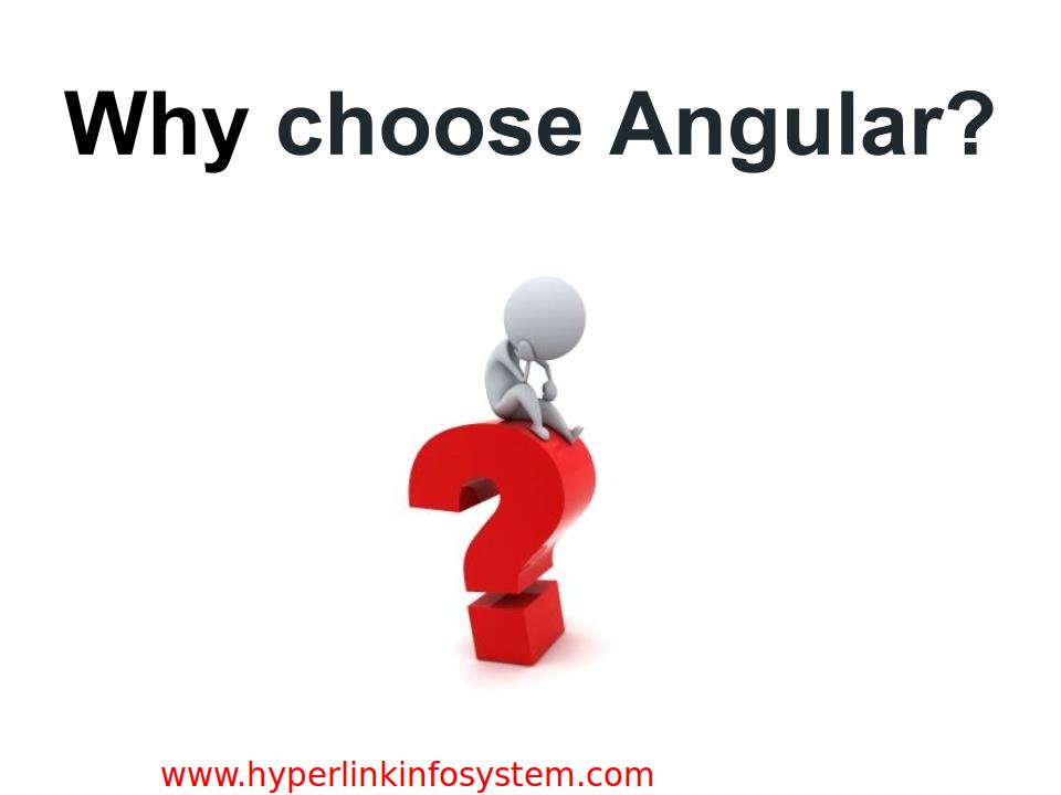 why choose angular