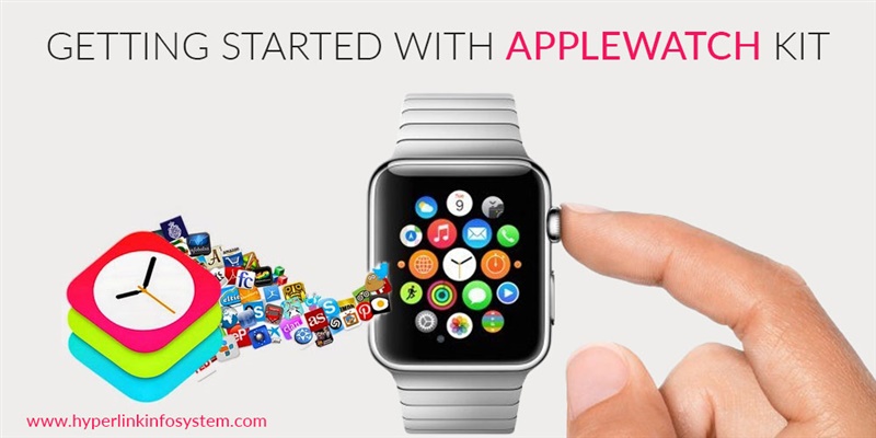 everything you should know about the apple watch kit