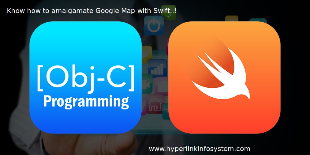 how to amalgamate google map with swift