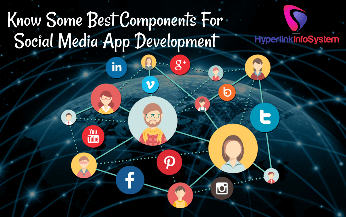 know some best components for social media app development