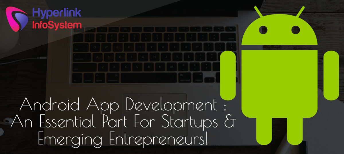 android app development emerging entrepreneurs