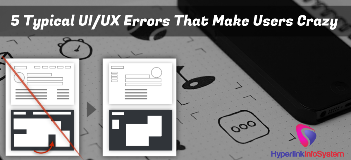 5 typical ui/ux errors that make users crazy