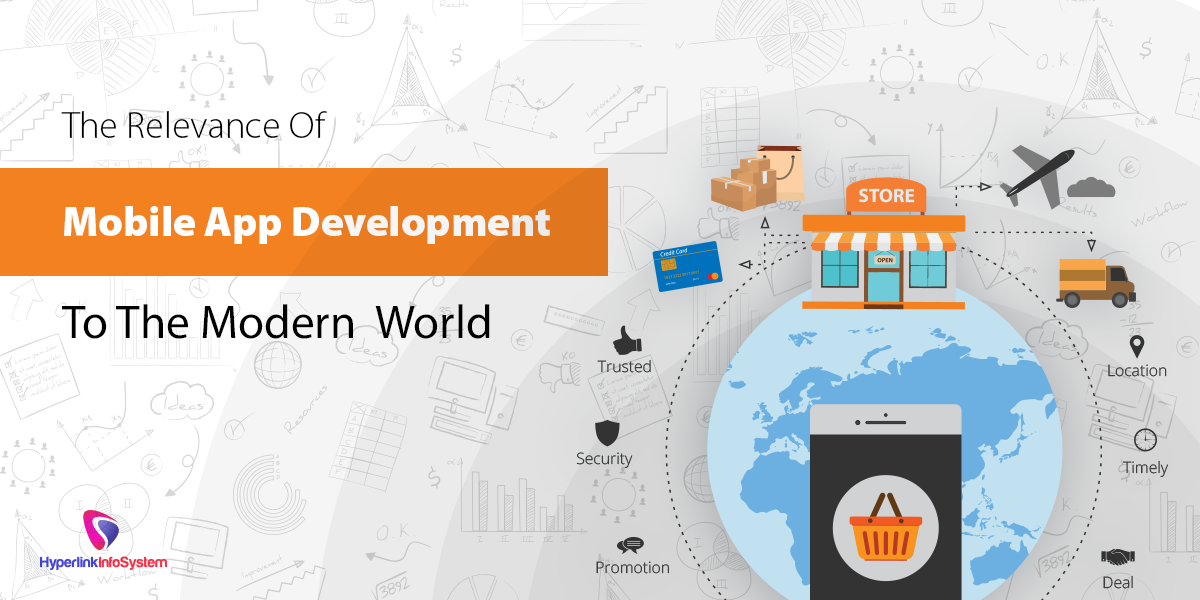 the relevance of mobile app development to the modern  world