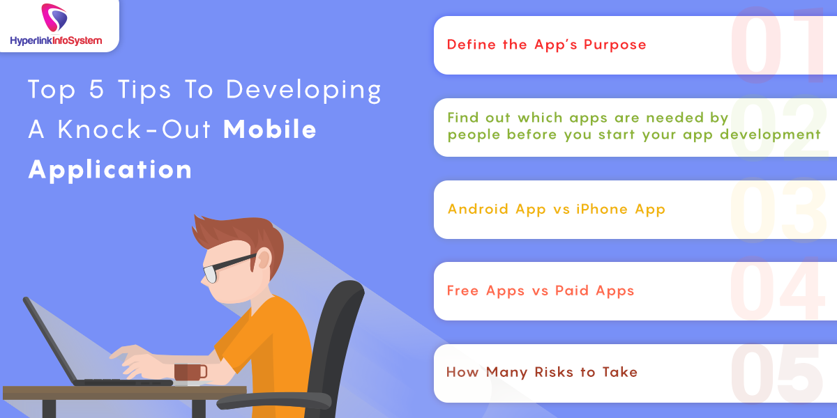 top 5 tips to developing a knock-out mobile application