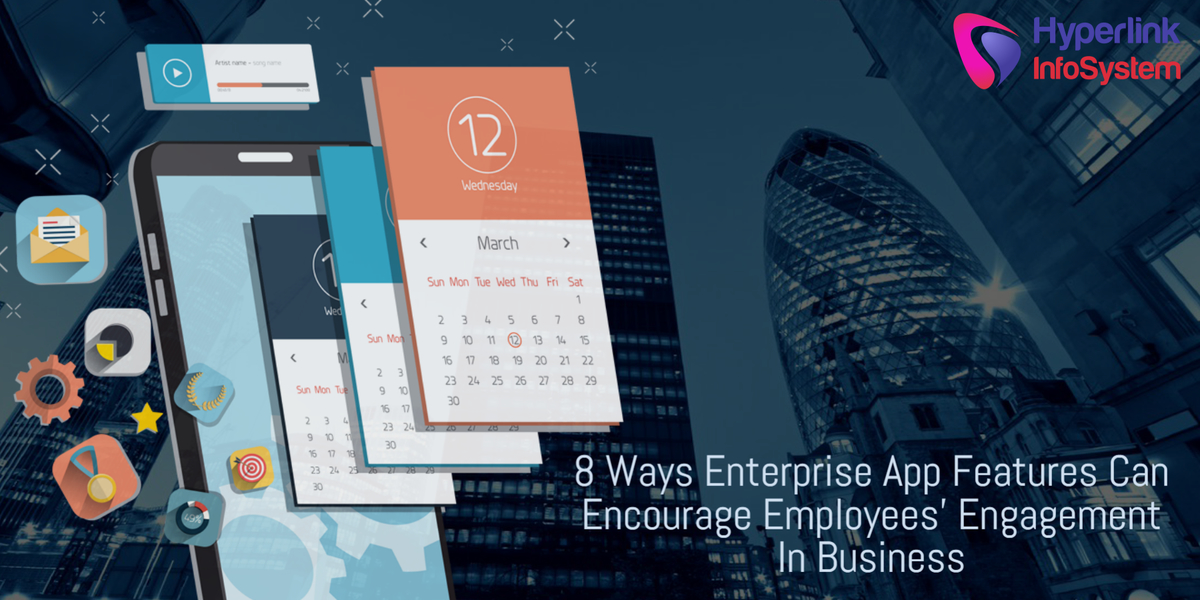 ways enterprise app features in business