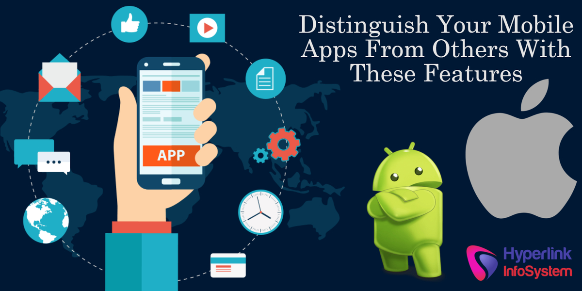 distinguish your mobile apps from others with these features