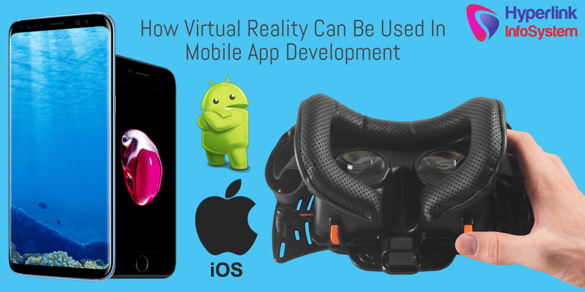 how virtual reality can be used in mobile app development