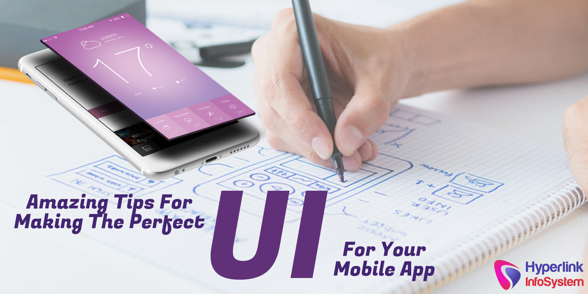 amazing tips for making the perfect ui for your mobile app