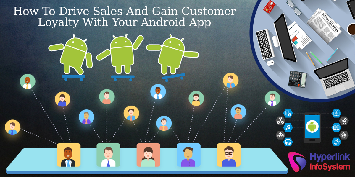 drive sales and gain customer loyalty android app