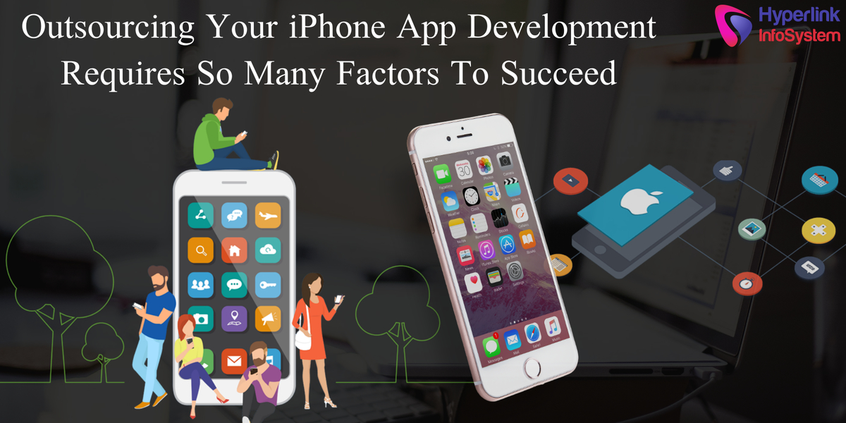 outsourcing your iphone app development requires so many factors to succeed