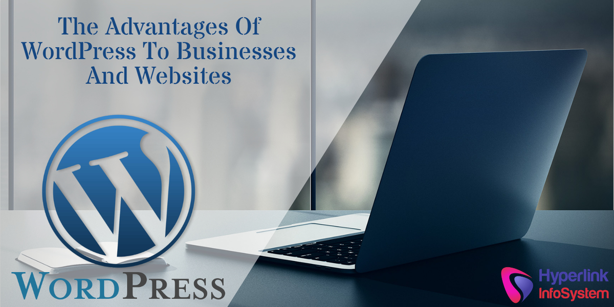 the advantages of wordpress to businesses and websites