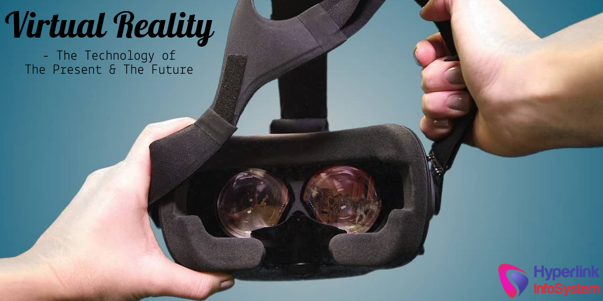 virtual reality - the present and the future
