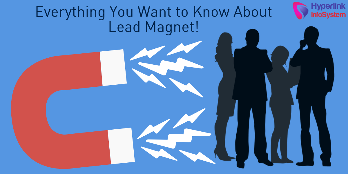 lead magnet: what is it and why is it so good for your business?