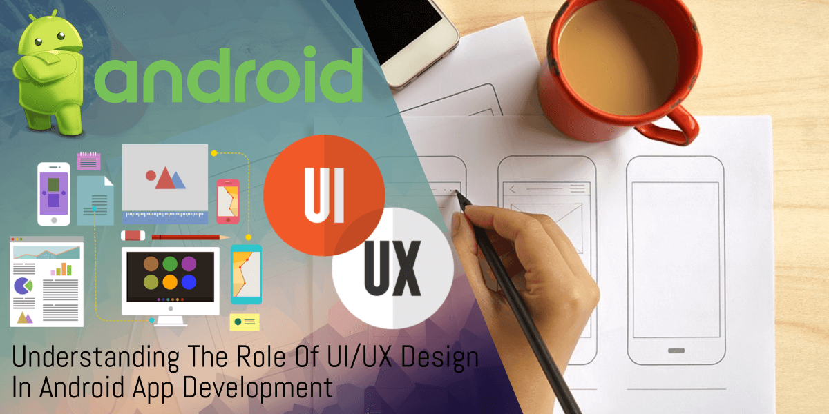 understanding the role of ui/ux design