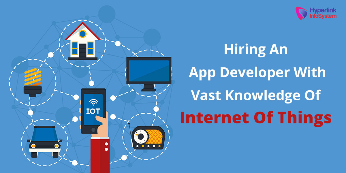 hiring app developer with knowledge of iot