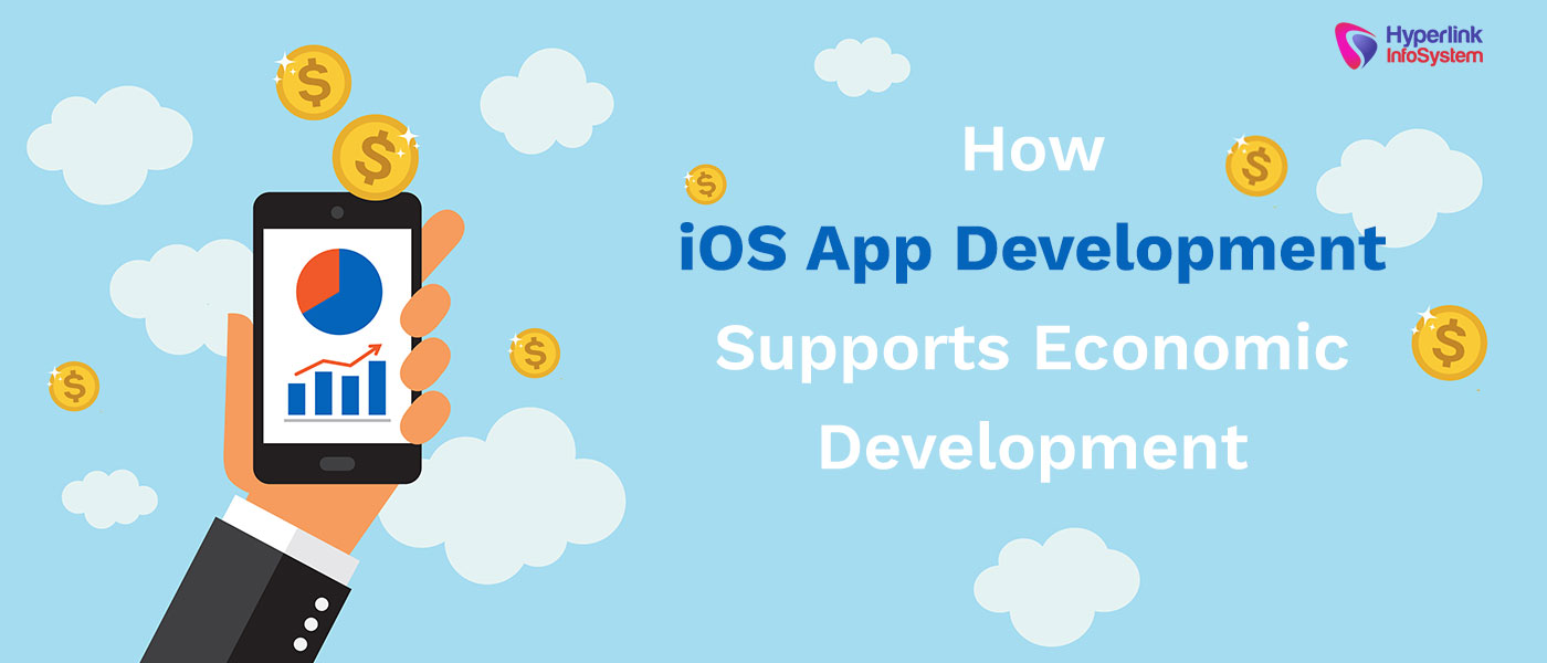 how ios app development supports economic