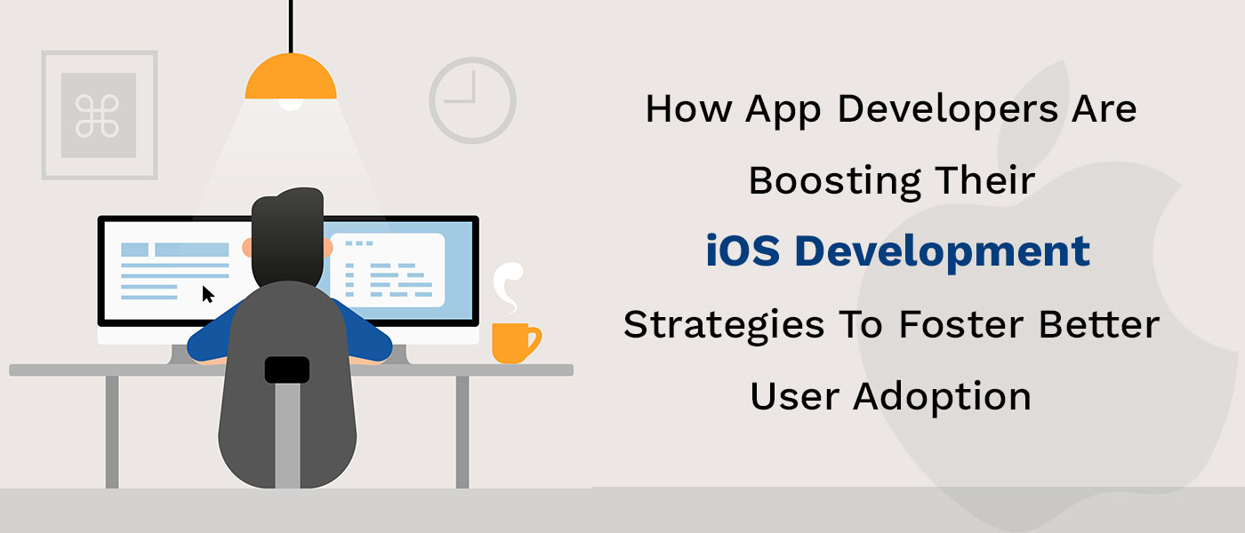 app developers boosting ios development strategies