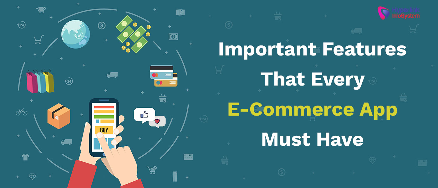 important features that every e-commerce app must have