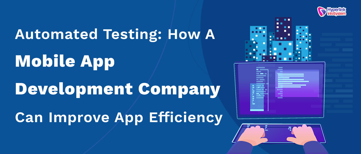 how app development company improve app efficiency