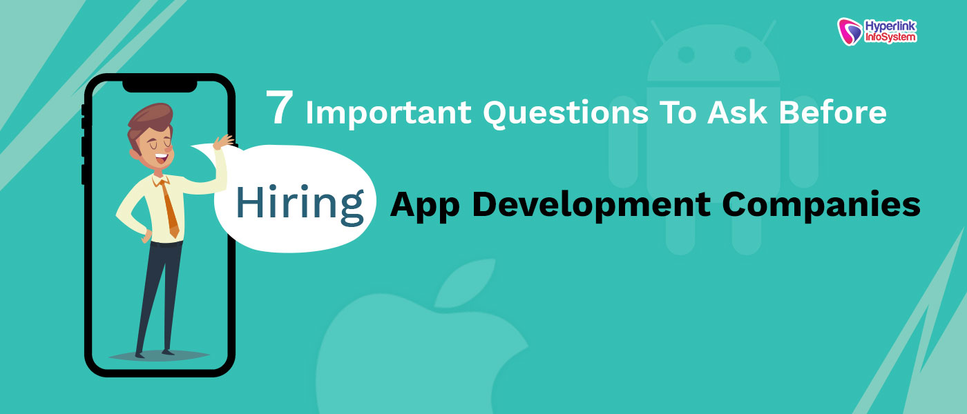 questions before hiring app development companies
