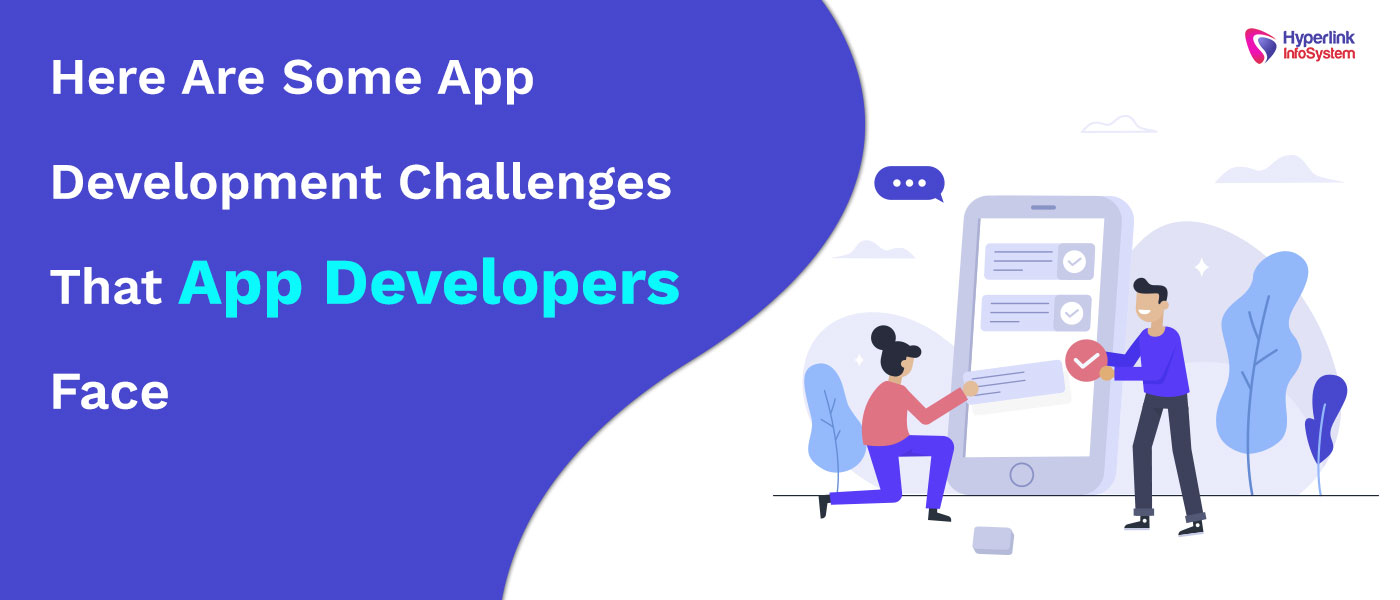 app development challenges that app developers face