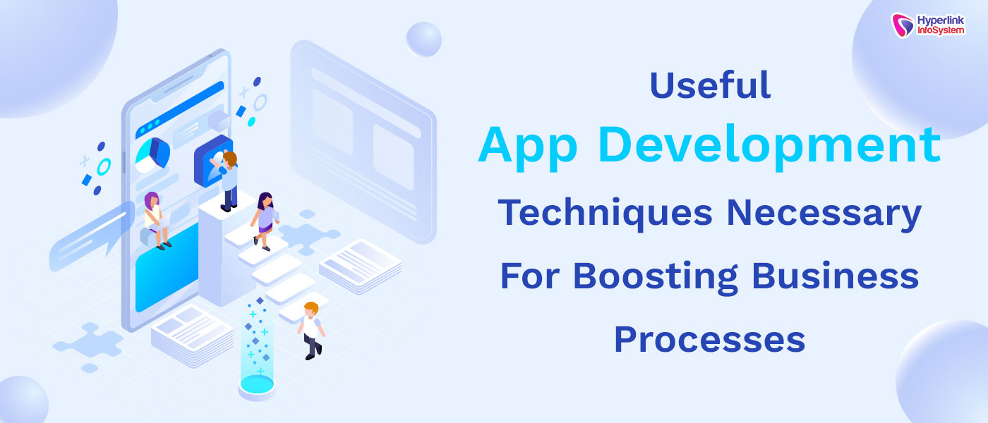 useful app development techniques