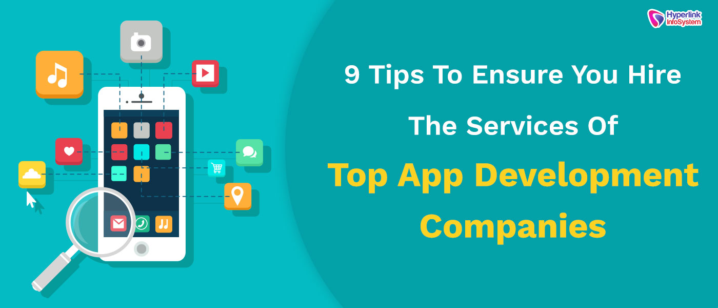 hire the services of top app development companies
