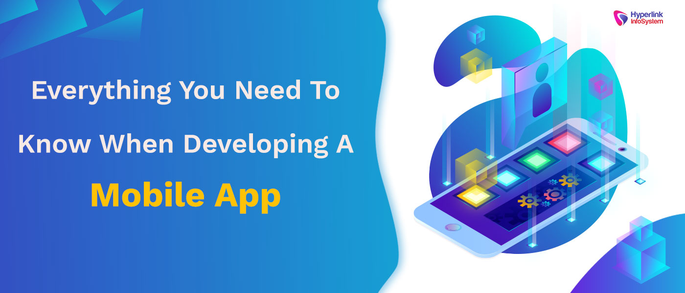 need to know when developing a mobile app