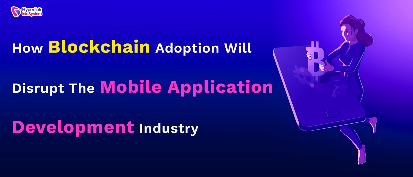 blockchain will disrupt app development industry