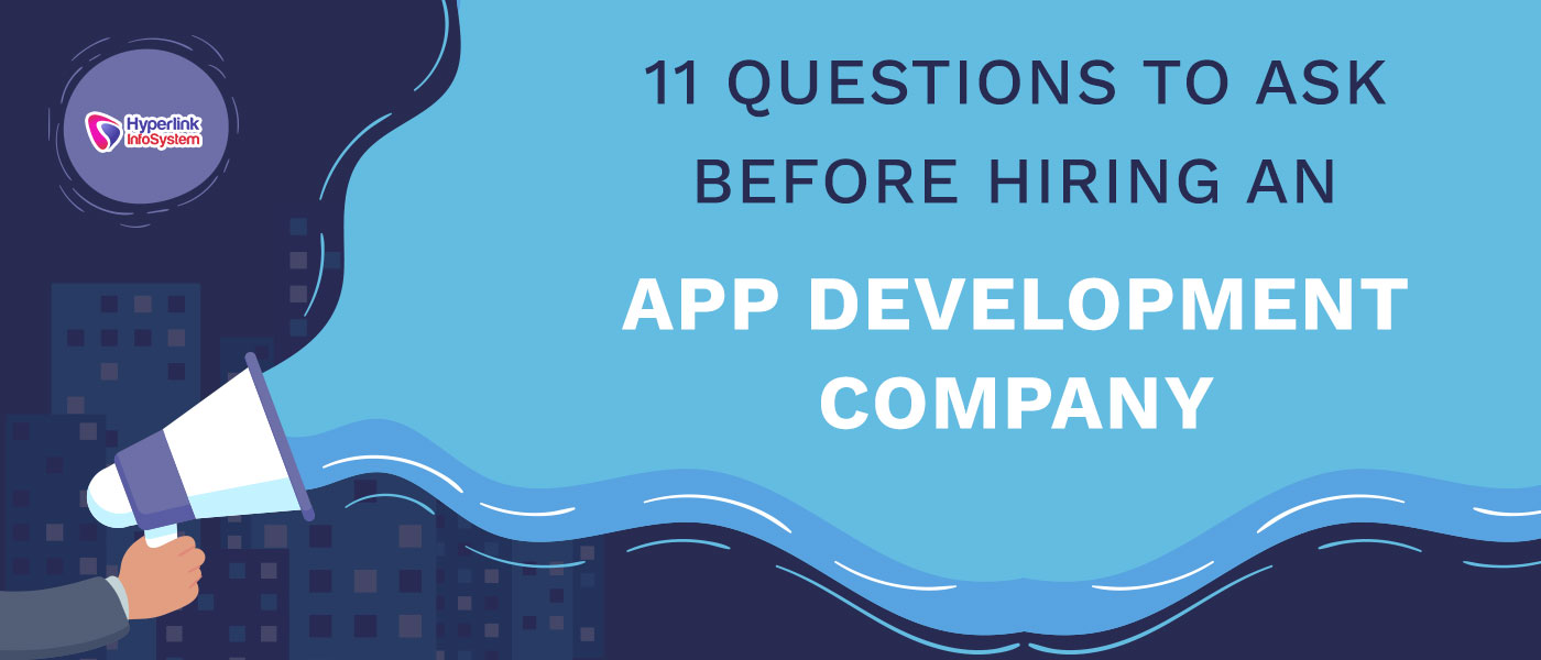 questions to ask before hiring an app development company