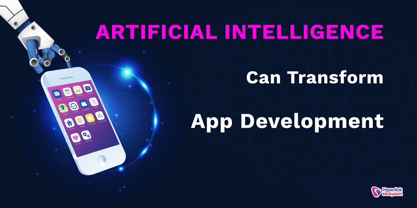 artificial intelligence can transform app development