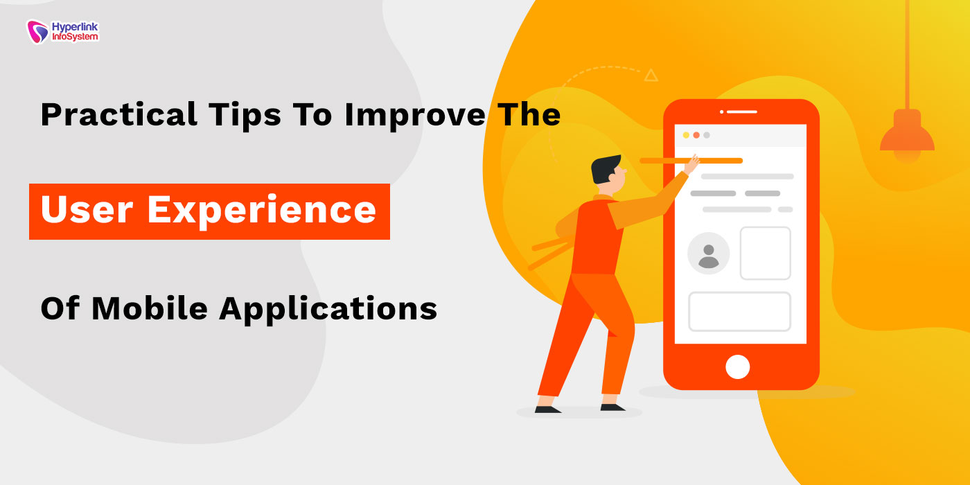 improve the user experience of mobile apps