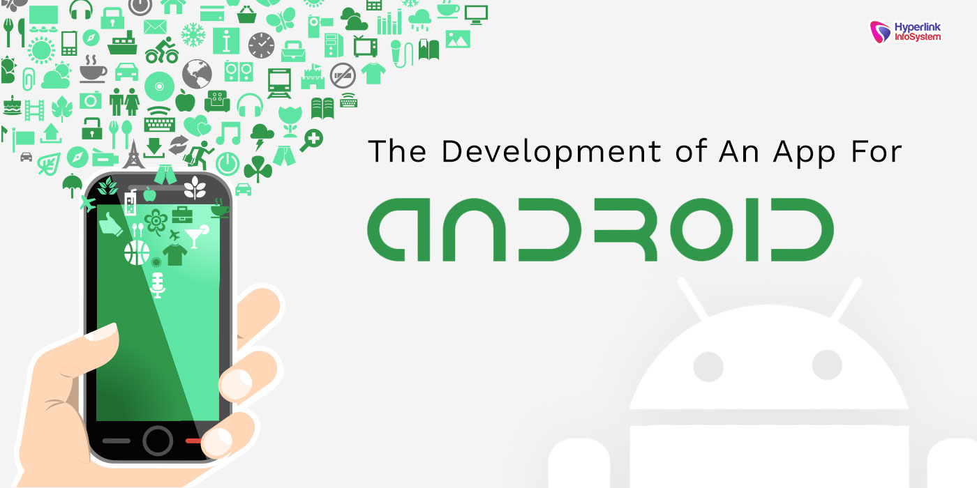 the development of an app for android