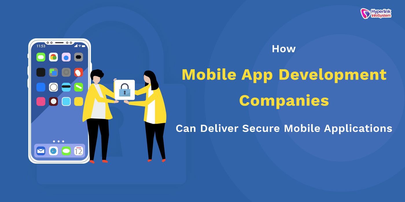 app development companies deliver secure apps