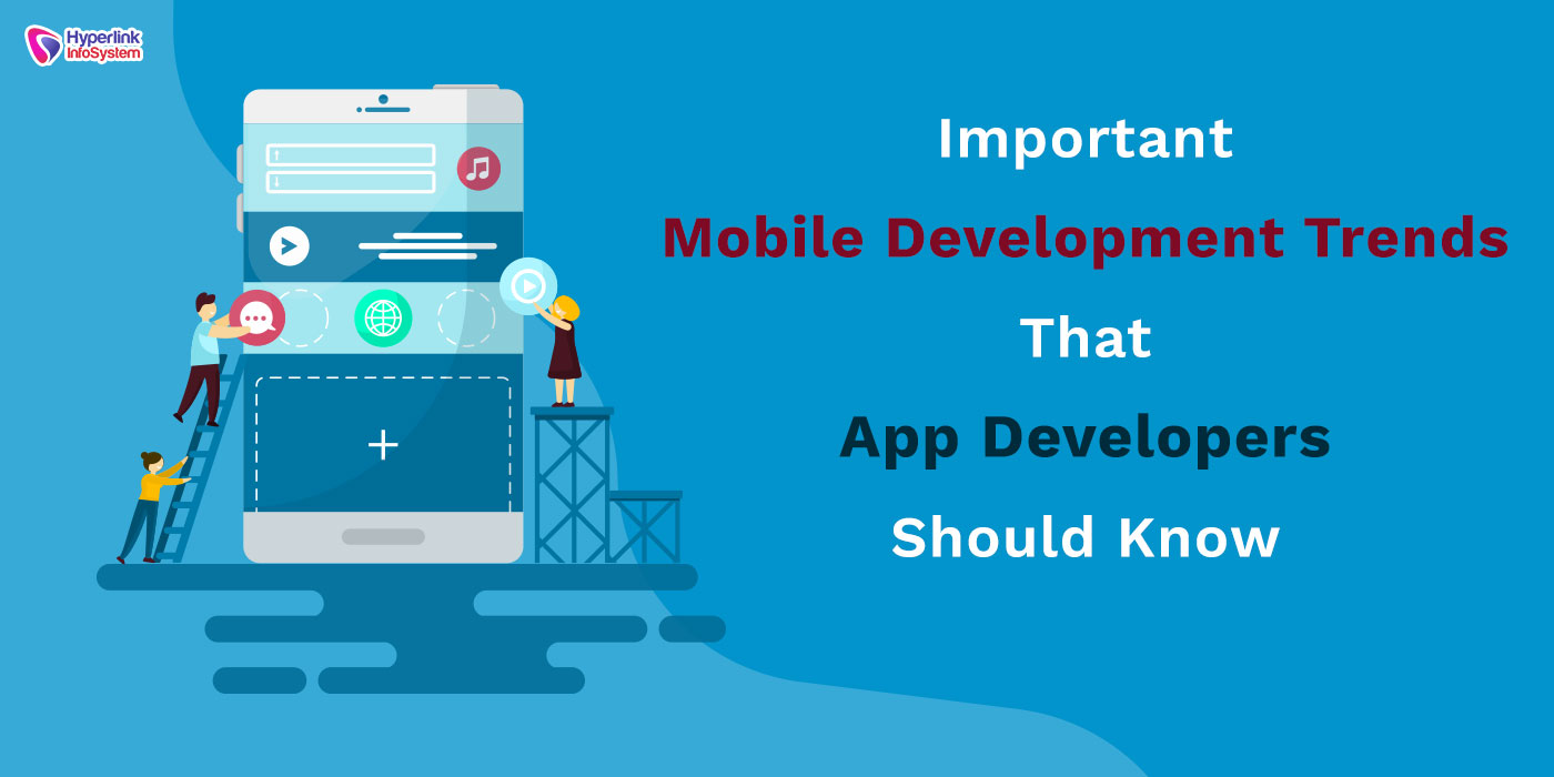 mobile development trends for app developers