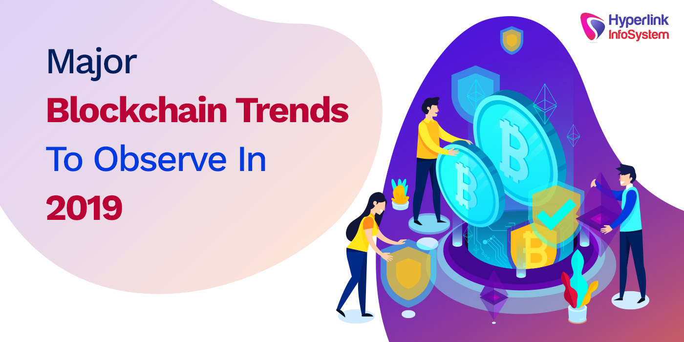 blockchain trends 2019