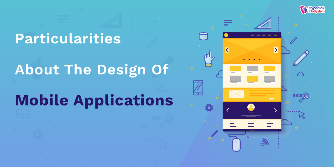 particularities about the design of mobile applications