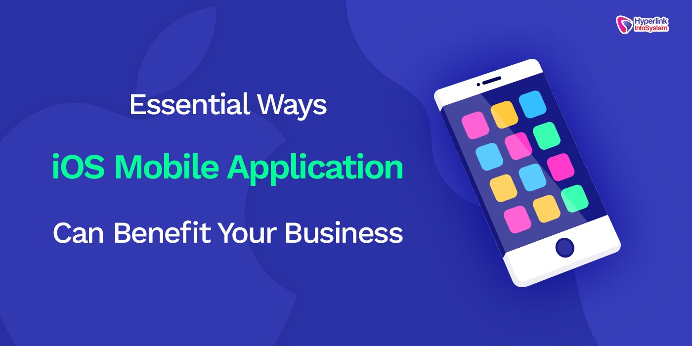 ways ios apps can benefit your business