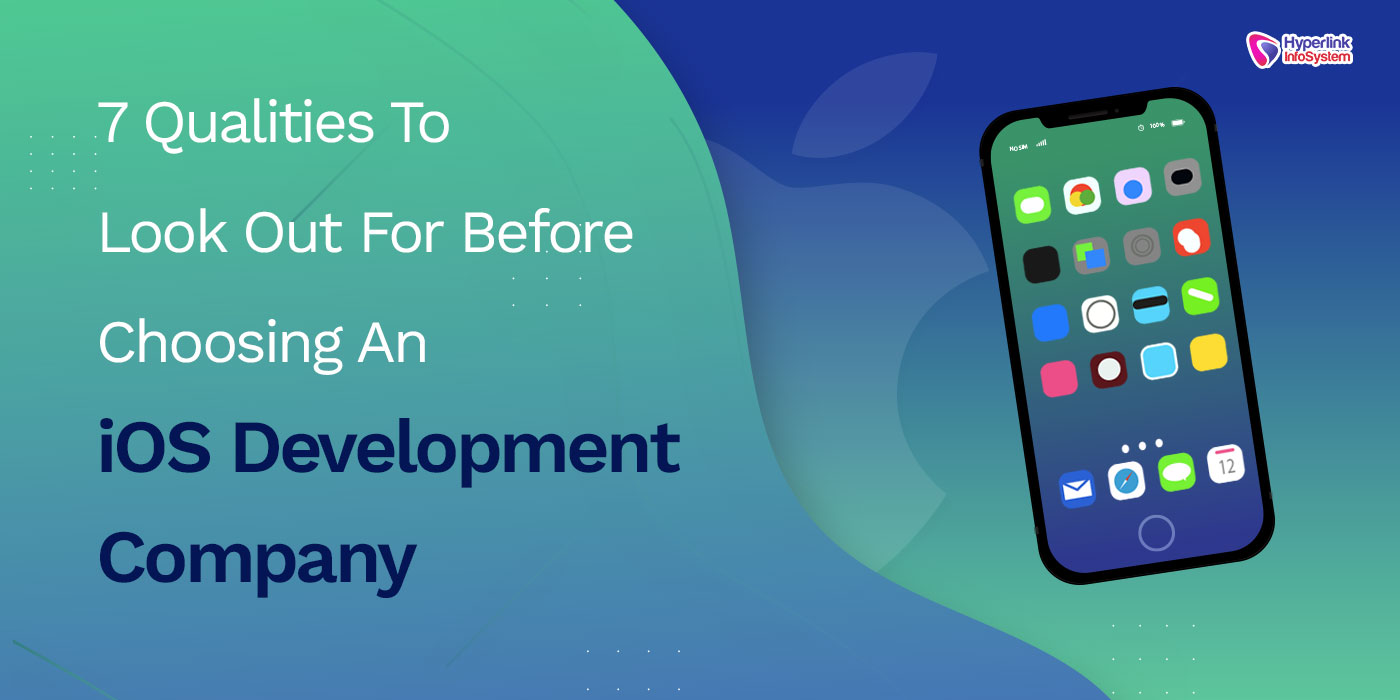 qualities choosing an ios development company