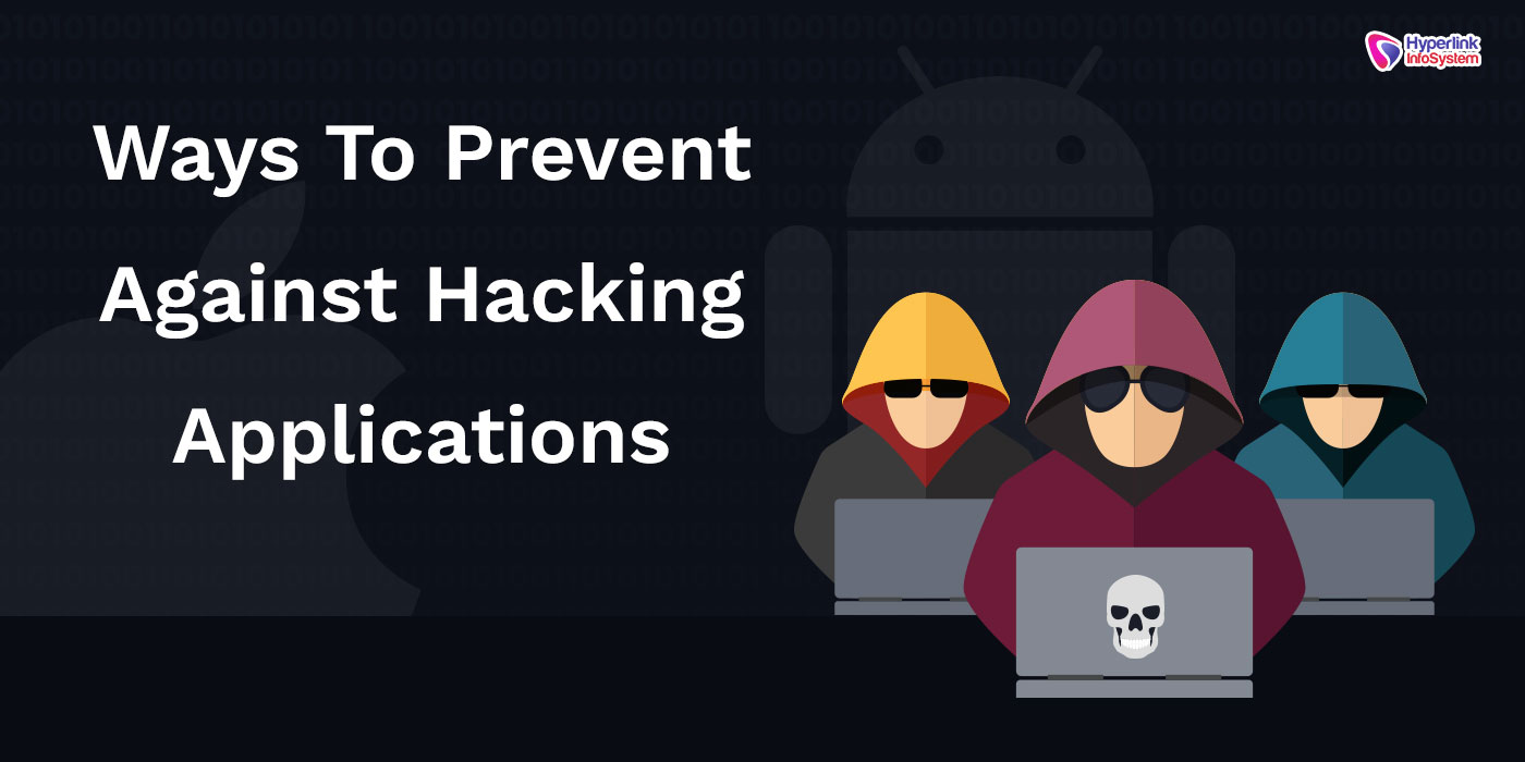 ways to prevent against hacking apps