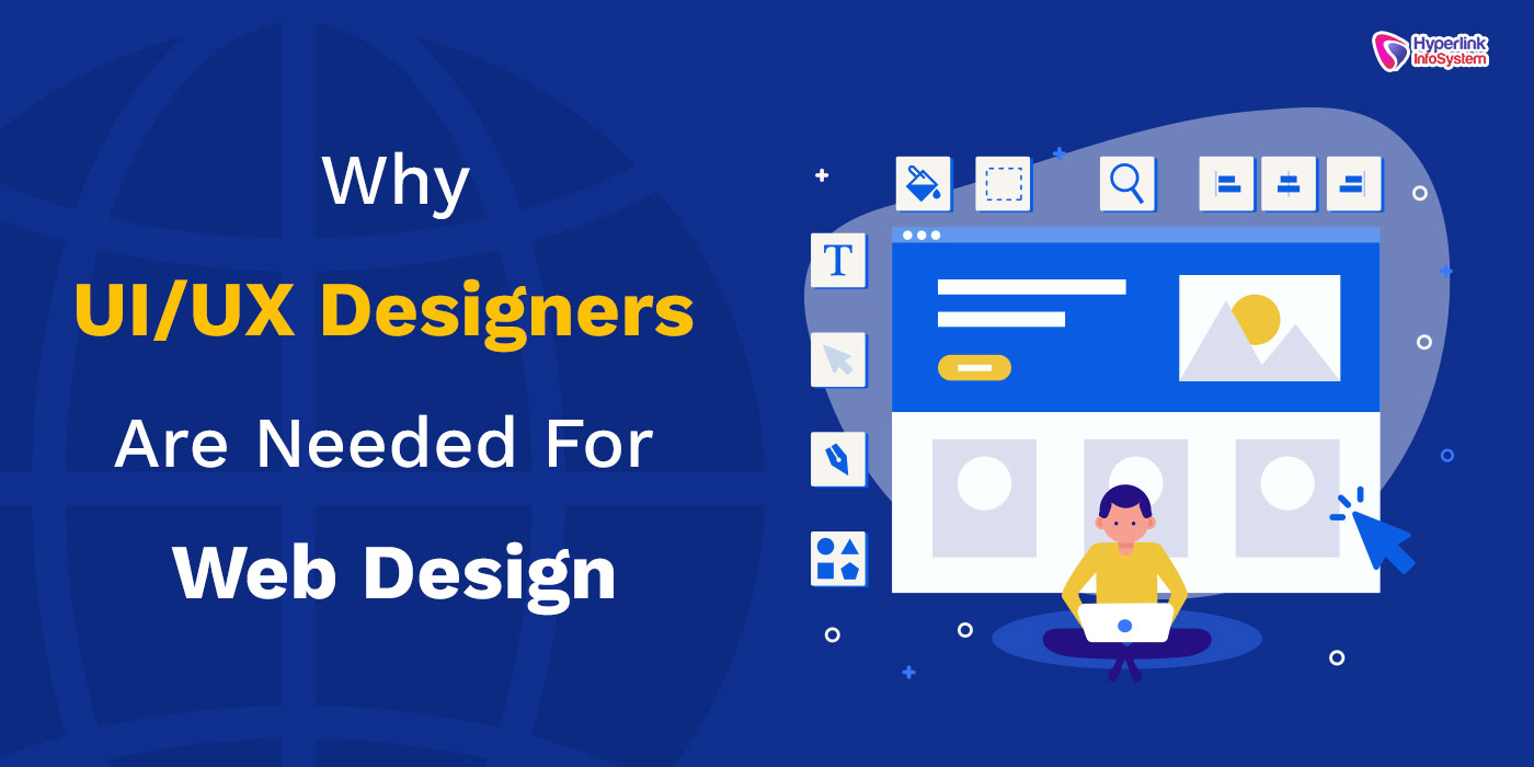 why ui/ux designers are needed for web design