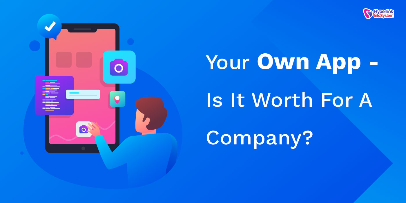 your own app - is it worth for a company