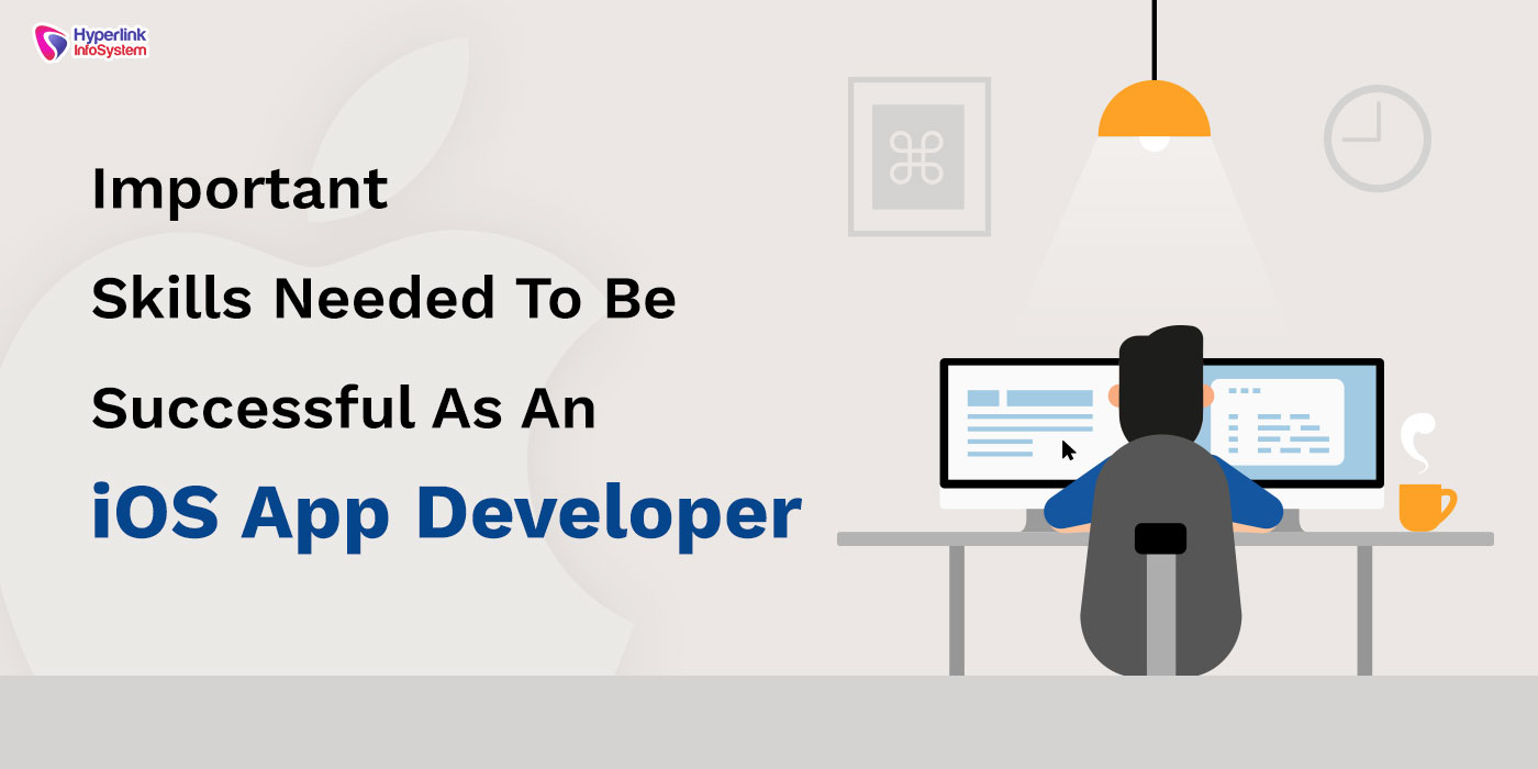 important skills needed to be successful as an ios app developer