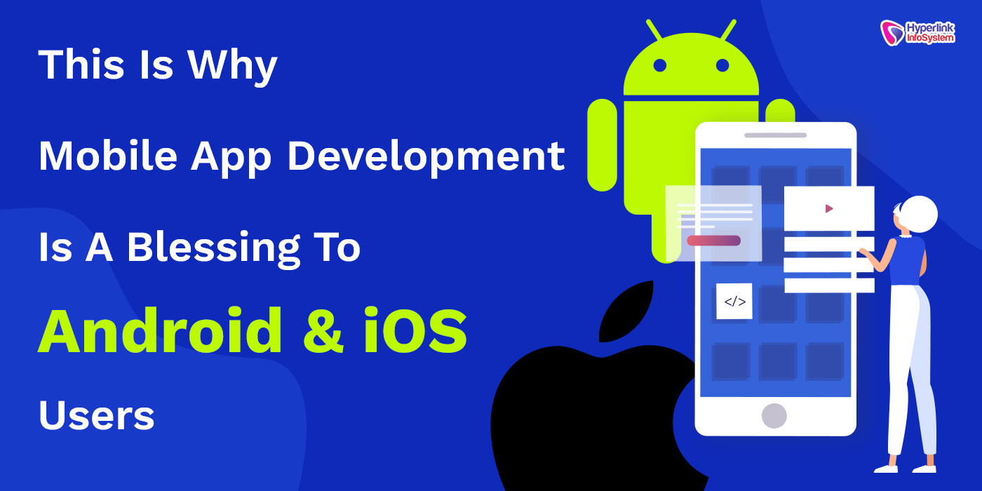 mobile app development is a blessing for enterprises