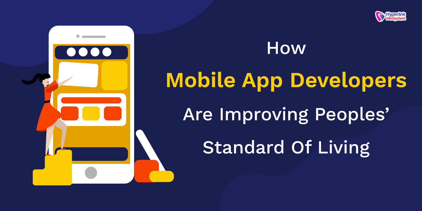 how app developers improve people's live