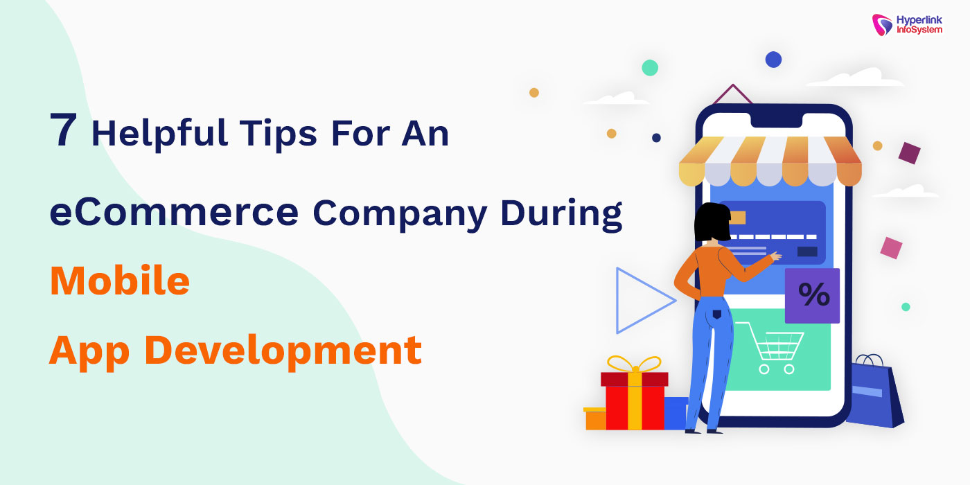 tips for an ecommerce company app development