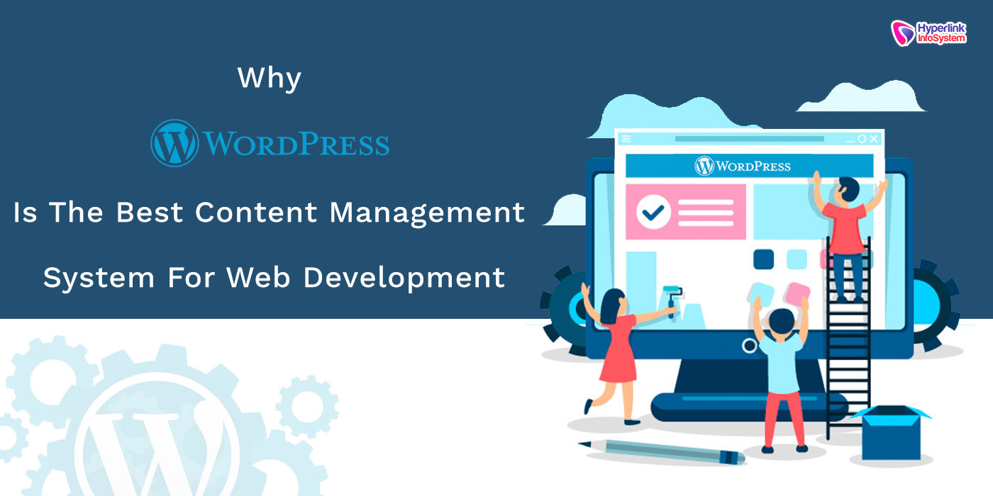 why wordpress is the best content management system for web development