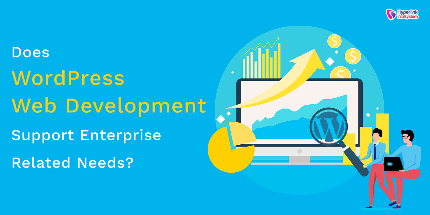 does wordpress web development support enterprise related needs