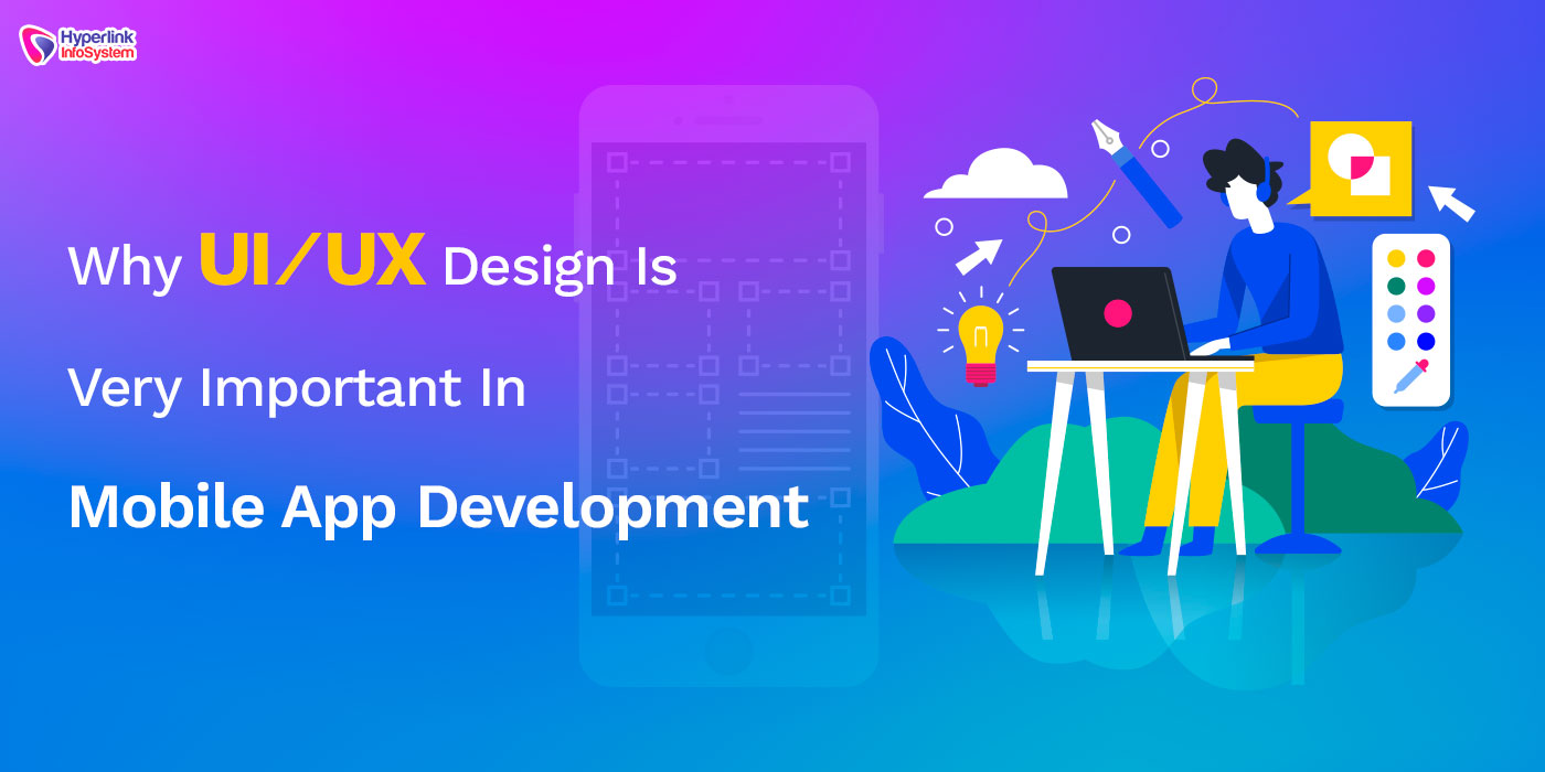 importance of ui ux in mobile app development