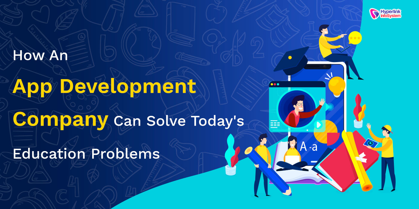 app development company solve education problems